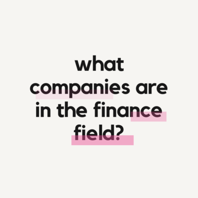 what companies are in the finance field?